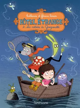 Couverture du produit · Hôtel étrange, Tome 2 : La mélodie du Grogrouille