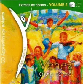 Couverture du produit · Il Est Vivant - Venez Crions de Joie - 2 Cds Didactiques Enfants Familles Volume 2