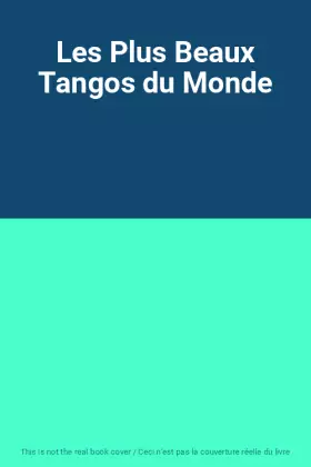 Couverture du produit · Les Plus Beaux Tangos du Monde