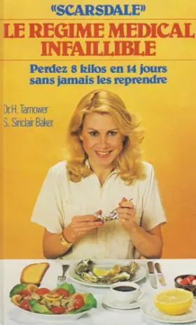 Couverture du produit · Scarsdale, Le Régime Médical Infaillible. Perdez 8 Kilos En 14 Jours Sans Jamais Les Reprendre
