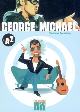 Couverture du produit · George Michael de A à Z