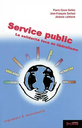 Couverture du produit · Service public : La solidarité face au libéralisme