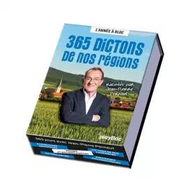 Couverture du produit · Calendrier 365 dictons de nos régions avec Jean-Pierre Pernaut - L'Année à Bloc