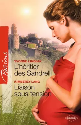 Couverture du produit · L'héritier des Sandrelli  Liaison sous tension