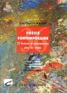 Couverture du produit · Poésie contemporaine: 25 lectures et commentaires pour les lycées