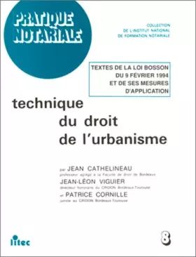 Couverture du produit · Technique du droit de l'urbanisme: Textes de la loi Bosson du 9 février 1994 et ses mesures d'application (ancienne édition)