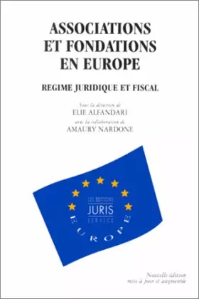 Couverture du produit · Les associations et fondations en Europe, 2e édition. Régime juridique et fiscal