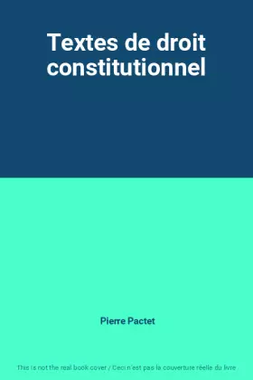 Couverture du produit · Textes de droit constitutionnel