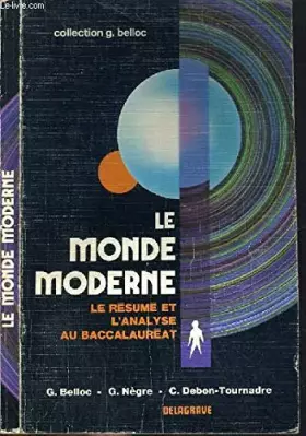 Couverture du produit · Le Monde moderne : Le résumé et l'analyse au baccalauréat (Collection J. Belloc)