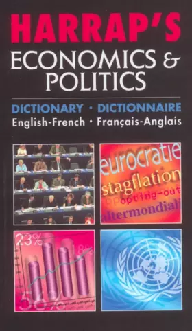 Couverture du produit · Harrap's Economics & Politics : Dictionary English-French : dictionnaire français-anglais