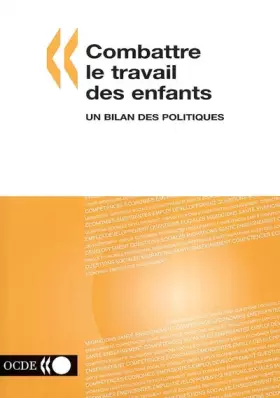 Couverture du produit · Combattre le travail des enfants: un bilan des politiques