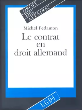 Couverture du produit · Le contrat en droit allemand