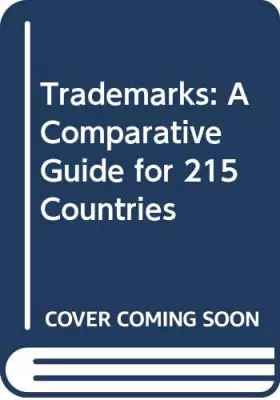 Couverture du produit · Trademarks: A Comparative Guide for 215 Countries