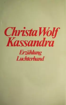 Couverture du produit · Voraussetzungen einer Erzählung : Kassandra. Frankfurter Poetik-Vorlesungen (Livre en allemand)