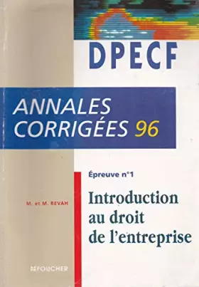 Couverture du produit · DPECF, annales corrigées 96 Tome 1: Introduction au droit de l'entreprise