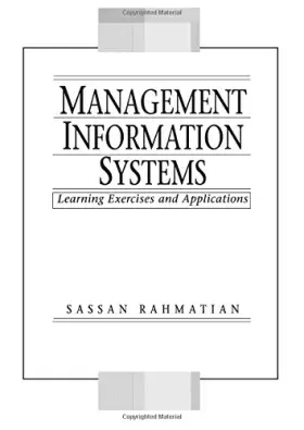 Couverture du produit · Management Information Systems: Learning Exercises and Applications
