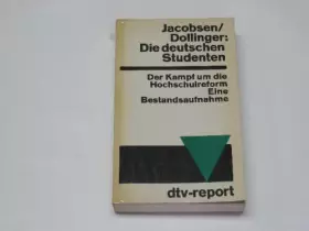 Couverture du produit · Die deutschen Studenten. Der Kampf um die Hochschulreform. Eine Bestandsaufnahme.