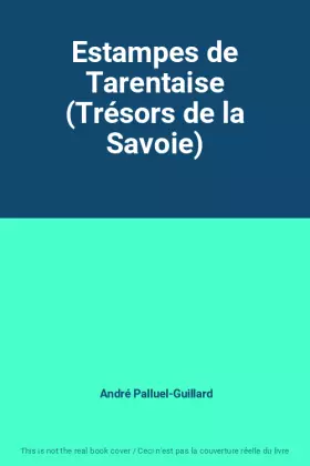 Couverture du produit · Estampes de Tarentaise (Trésors de la Savoie)