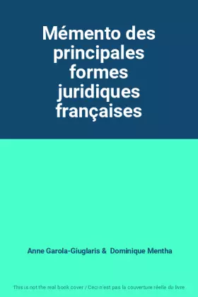 Couverture du produit · Mémento des principales formes juridiques françaises