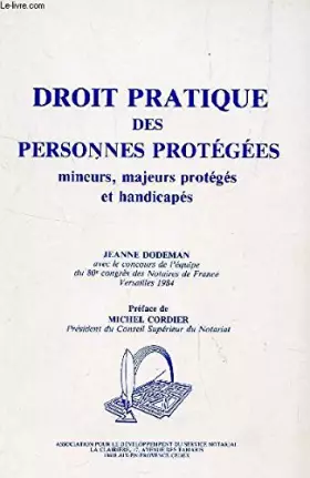 Couverture du produit · DROITE PRATIQUE DES PERSONNES PROTEGEES MINEURS, MAJEURS PROTEGES ET HANFICAPES.