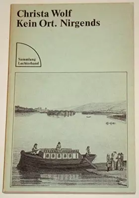 Couverture du produit · Kein Ort. Nirgends (Sammlung Luchterhand) (Livre en allemand)