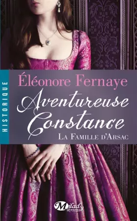 Couverture du produit · La Famille d'Arsac , Tome 3: Aventureuse Constance