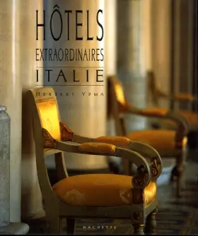 Couverture du produit · Hôtels extraordinaires : Italie