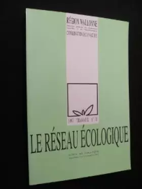Couverture du produit · Le réseau écologique (1997 travaux n° 18) [Board book] [Jan 01, 1997] Collectif