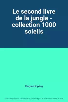 Couverture du produit · Le second livre de la jungle - collection 1000 soleils