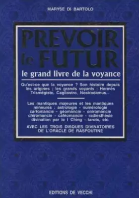 Couverture du produit · Prévoir le futur : Le grand livre de la voyance