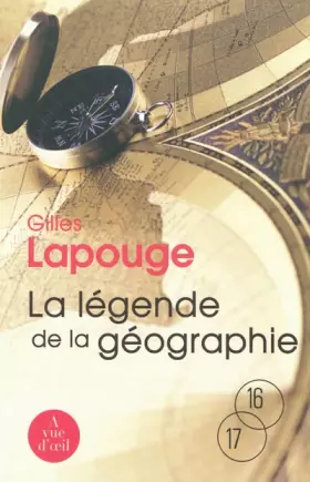 Couverture du produit · La légende de la géographie