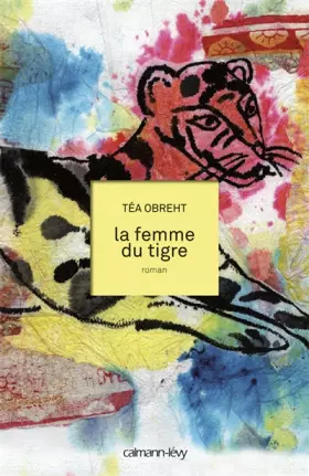 Couverture du produit · La Femme du tigre
