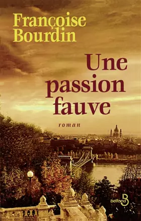 Couverture du produit · Une passion fauve