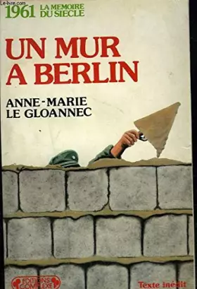 Couverture du produit · Un mur a berlin/1961