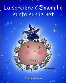 Couverture du produit · La Sorcière C@momille surfe sur le net