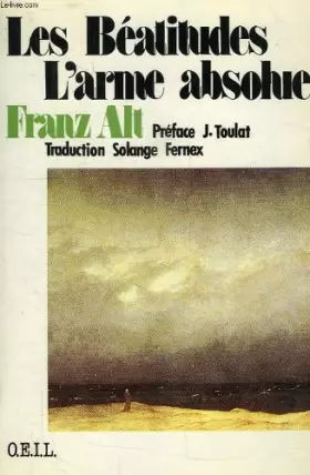 Couverture du produit · Les Béatitudes, l'arme absolue : La politique selon le Sermon sur la montagne