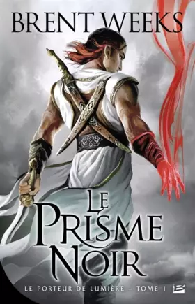 Couverture du produit · Le Porteur de lumière T01 Le Prisme noir