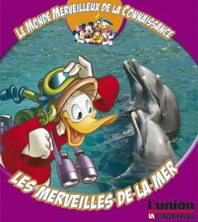 Couverture du produit · Le monde merveilleux de la connaissance : Les merveilles de la mer