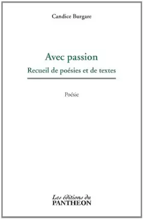 Couverture du produit · Avec passion - Recueil de poésies et de textes