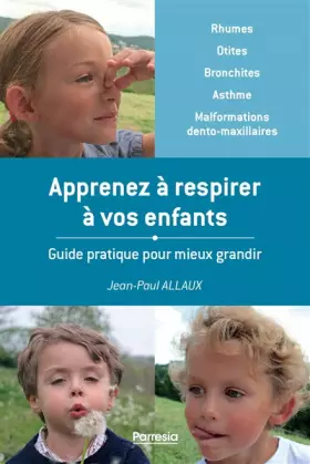 Couverture du produit · APPRENEZ À RESPIRER À VOS ENFANTS: Guide pratique pour mieux grandir