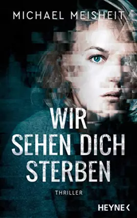 Couverture du produit · Wir sehen dich sterben: Thriller