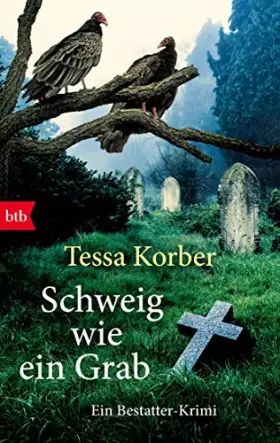 Couverture du produit · Schweig wie ein Grab: Ein Bestatter-Krimi