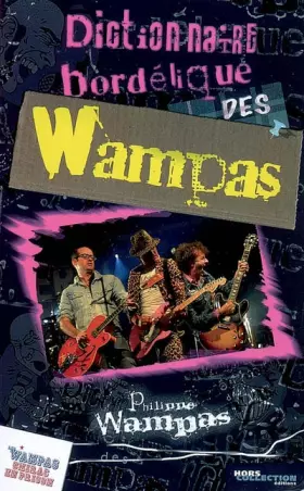 Couverture du produit · Dictionnaire bordélique des Wampas