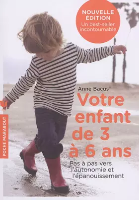Couverture du produit · Votre enfant de 3 à 6 ans: Pas à pas vers lautonomie et lépanouissement