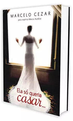Couverture du produit · Ela Só Queria Casar (Em Portuguese do Brasil)