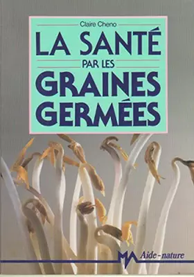 Couverture du produit · Sante Par Les Graines Germees
