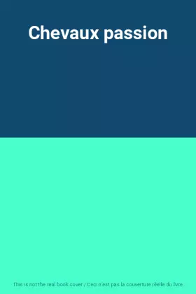 Couverture du produit · Chevaux passion