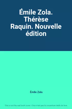 Couverture du produit · Émile Zola. Thérèse Raquin. Nouvelle édition