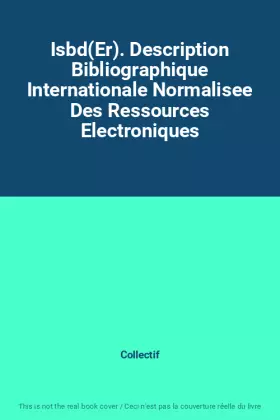 Couverture du produit · Isbd(Er). Description Bibliographique Internationale Normalisee Des Ressources Electroniques