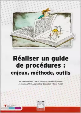 Couverture du produit · Réaliser un guide des procédures : enjeux, méthodes, outils